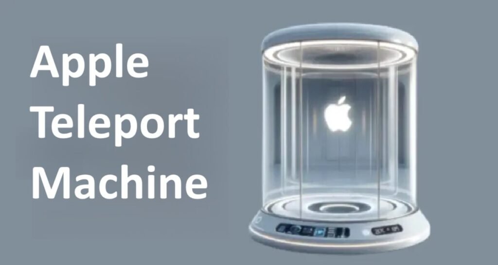 Apple Teleport Machine